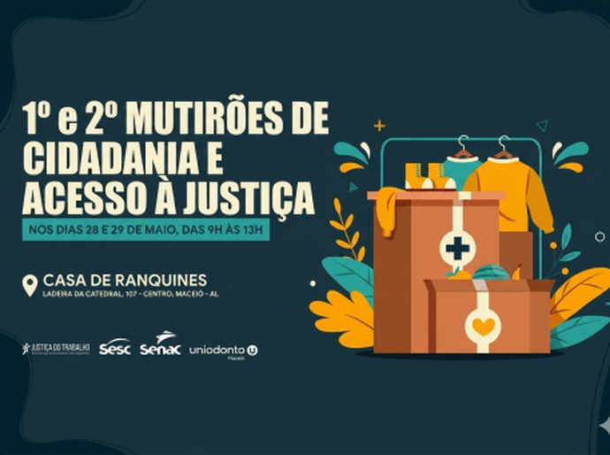 TRT/AL realiza 1º e 2º Mutirões da Cidadania e Acesso à Justiça nesta quinta e sexta