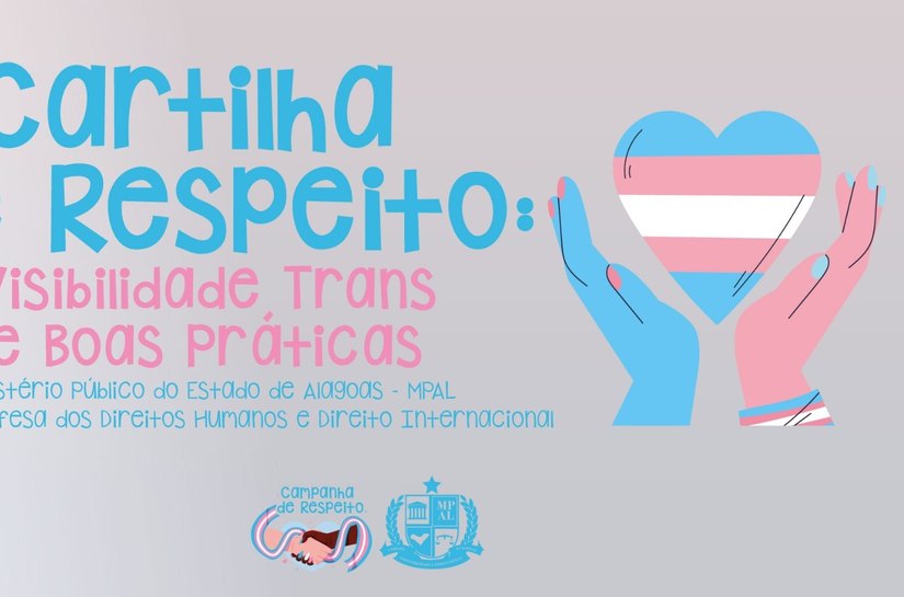 MP reafirma defesa da dignidade e dos direitos humanos por meio de campanha e lançamento da “Cartilha de respeito: visibilidade trans e boas práticas”