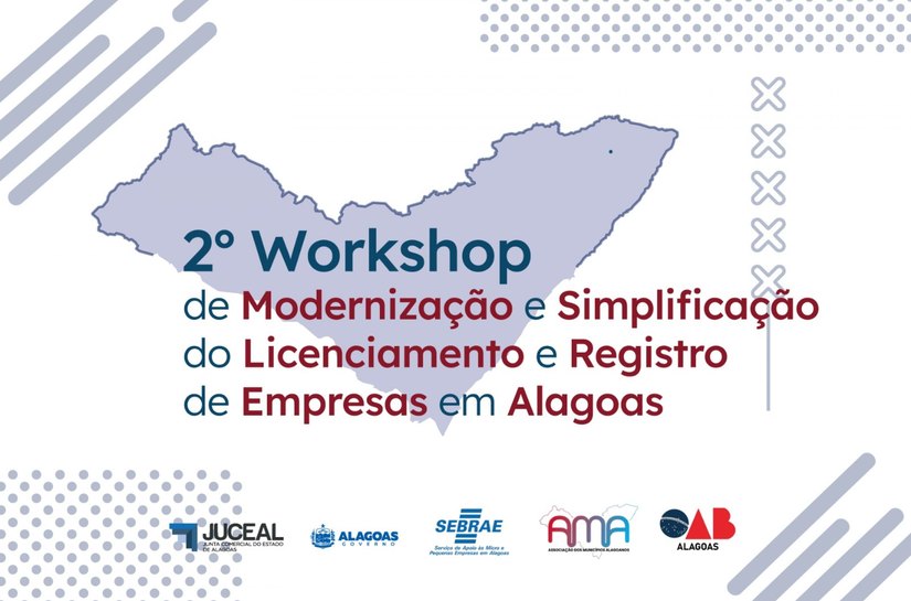 Juceal promove 2ª edição de workshop sobre modernização do licenciamento e registro empresarial