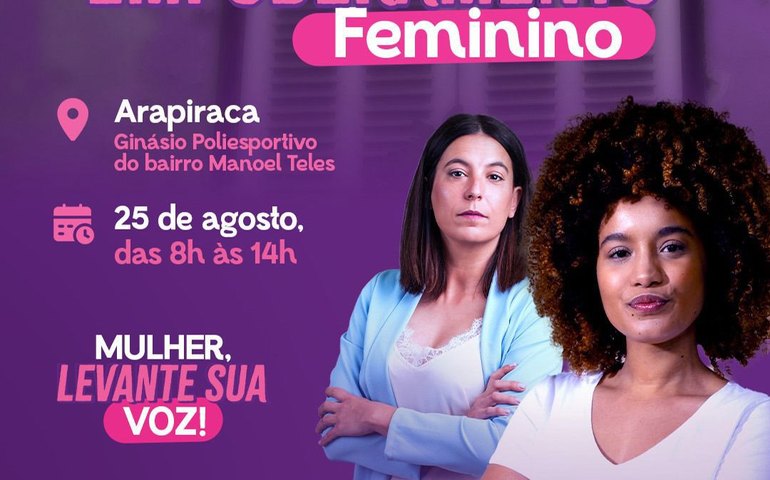 Arapiraca participa de Arena do Empoderamento Feminino nesta segunda (25)