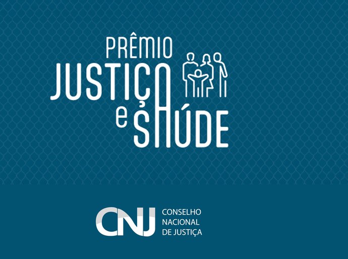 CNJ abre inscrições para a 3ª edição do Prêmio Justiça e Saúde