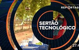 Caminhos da Reportagem | Sertão tecnológico