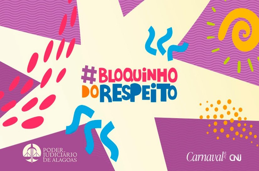 TJAL apoia campanha do CNJ pela proteção de crianças e adolescentes no Carnaval