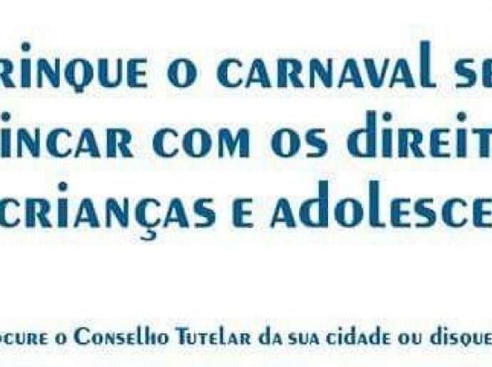 Secom se engaja na campanha de combate ao trabalho infantil no Carnaval