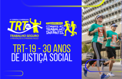 Vem aí a 6ª edição da Corrida e Caminhada TRT/AL Trabalho Seguro