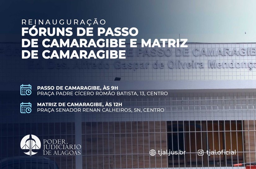 Judiciário reinaugura fóruns de Passo de Camaragibe e Matriz de Camaragibe na segunda