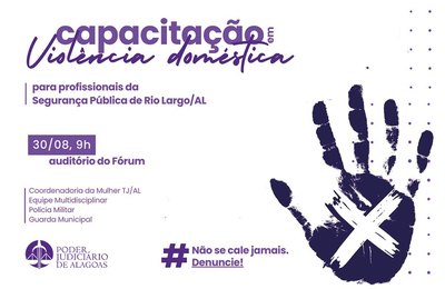 Agentes de segurança recebem capacitação sobre violência doméstica em Rio Largo