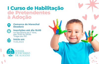 Comarca de Marechal Deodoro abre inscrições para o I Curso de Habilitação à Adoção