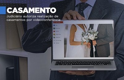 Juízes passam a celebrar casamentos por videoconferência
