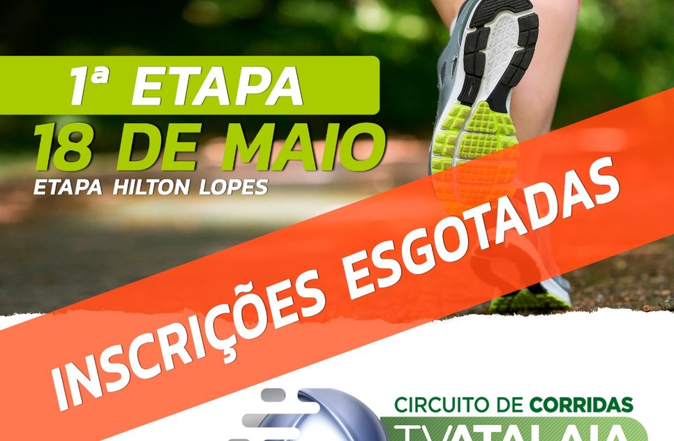 INSCRIÇÕES ESGOTADAS DA CORRIDA TV ATALAIA