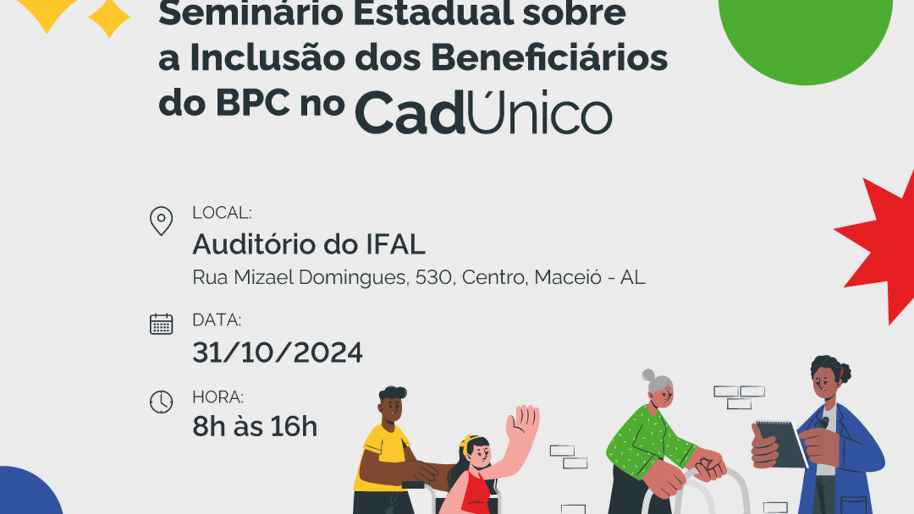Secretaria de Assistência promove Seminário Estadual sobre a Inclusão dos Beneficiários do BPC no Cadastro Único