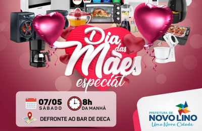 Dia das Mães será comemorado neste sábado em Novo Lino com show de prêmios 