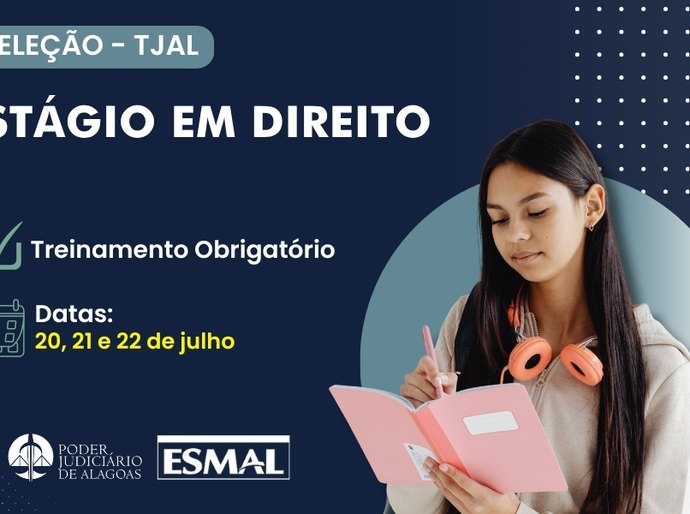 Aprovados na seleção para estágio em Direito são convocados para treinamento obrigatório