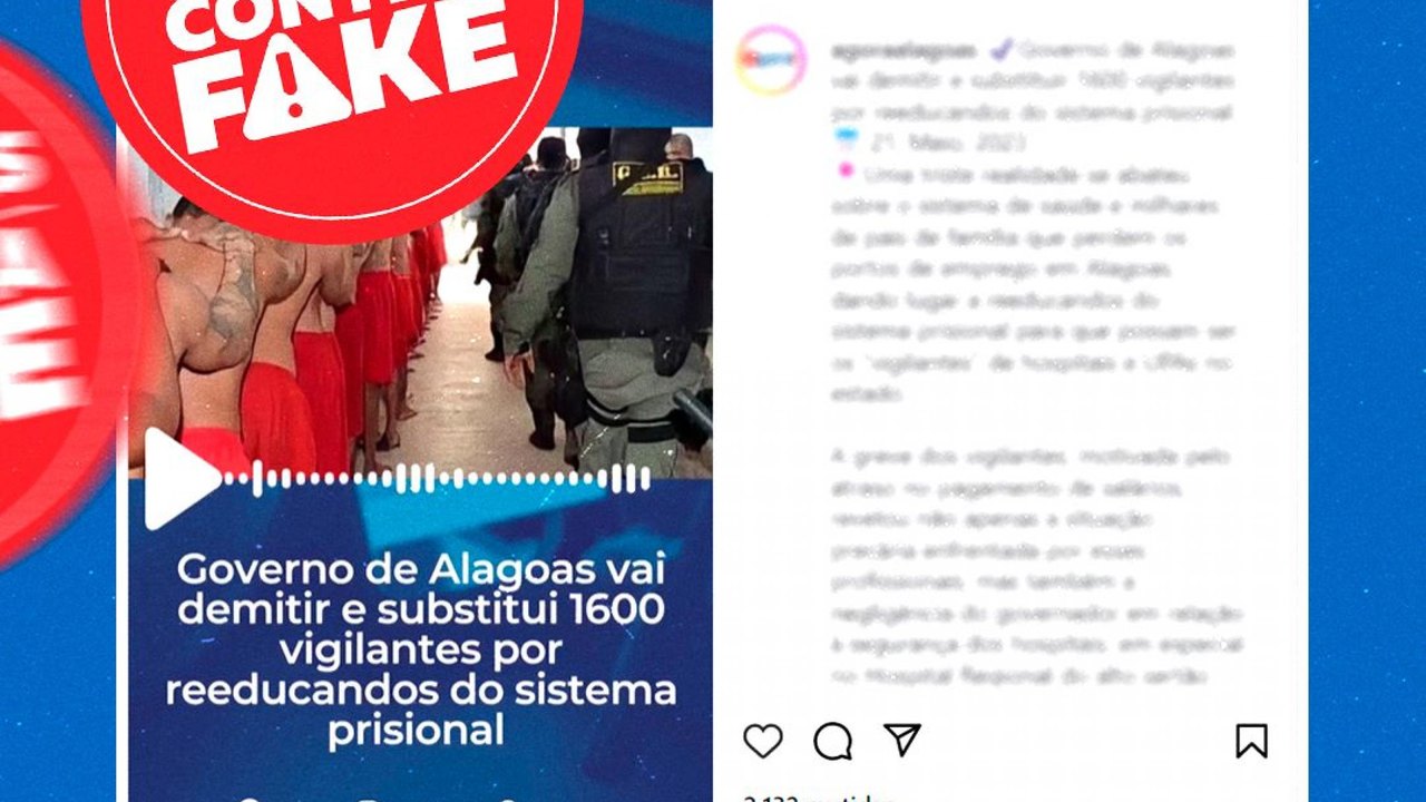 É fake! Governo de Alagoas não vai substituir segurança de hospitais por reeducandos