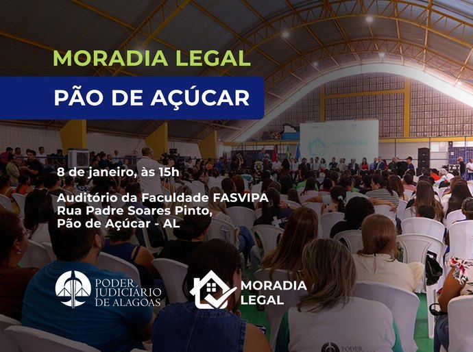 TJAL entrega títulos de propriedade em Pão de Açúcar nesta quinta (8)