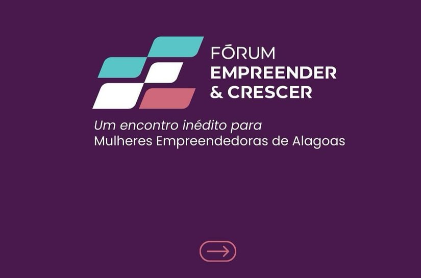 Maceió será palco da primeira edição do Fórum Empreender & Crescer em Alagoas