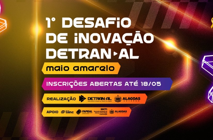 Últimos dias para se inscrever no Desafio de Inovação do Detran/AL