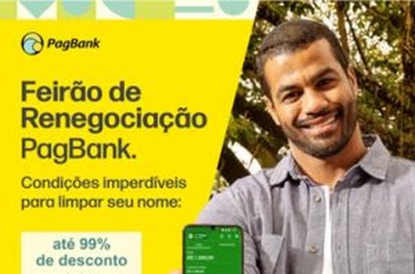 Feirão de Renegociação de Dívidas do PagBank oferece descontos de até 99% e parcelamento em até 24 vezes