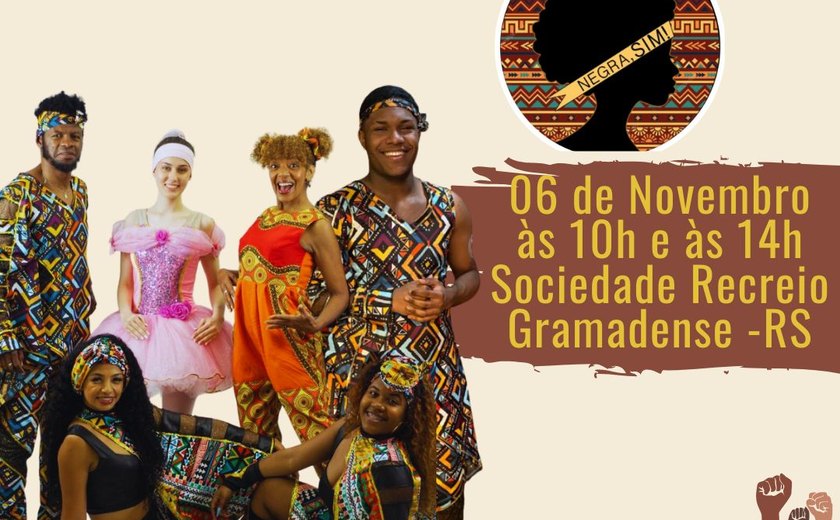 Gramado recebe o espetáculo “Negra, Sim!” na próxima segunda-feira