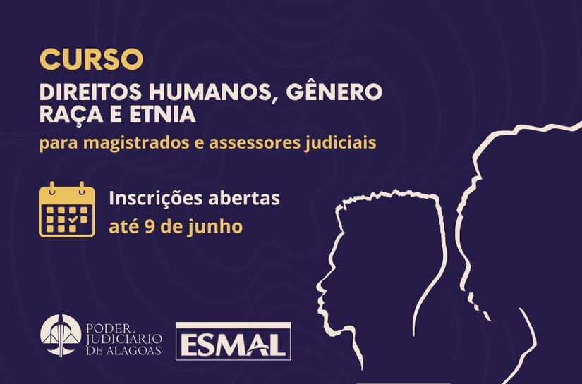 Assessores judiciais: vagas abertas para curso sobre julgamentos com perspectiva de gênero e raça