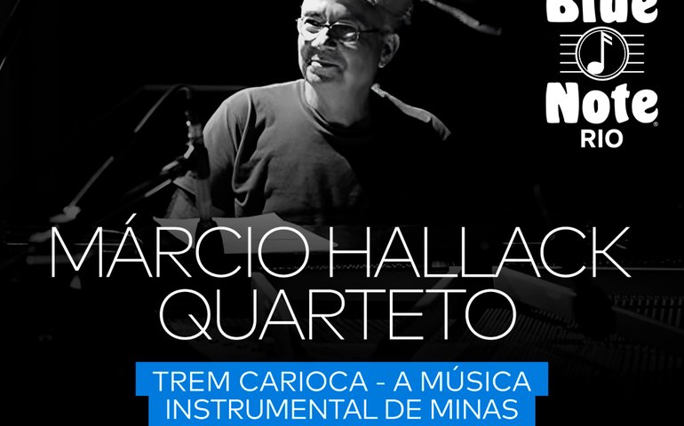 Estreia no Blue Note Rio: Márcio Hallack Quarteto convida Nelson Angelo em “Trem Carioca – A Música Instrumental de Minas”