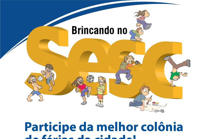 Abertas até 13 de janeiro as inscrições para a Colônia de Férias do Sesc