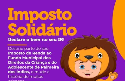Prefeitura de Palmeira lança campanha de IR Solidário para o Fundo Municipal da Criança e do Adolescente