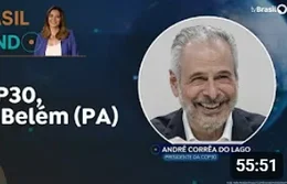 BRASIL NO MUNDO | COP30 | André Correa do Lago, Presidente da COP30