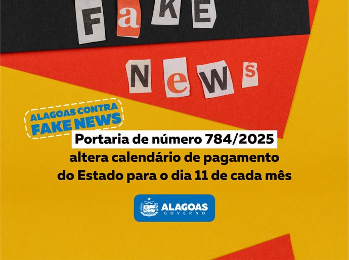 Alerta de fake news: É falsa a informação de mudança no calendário de pagamento dos servidores públicos estaduais