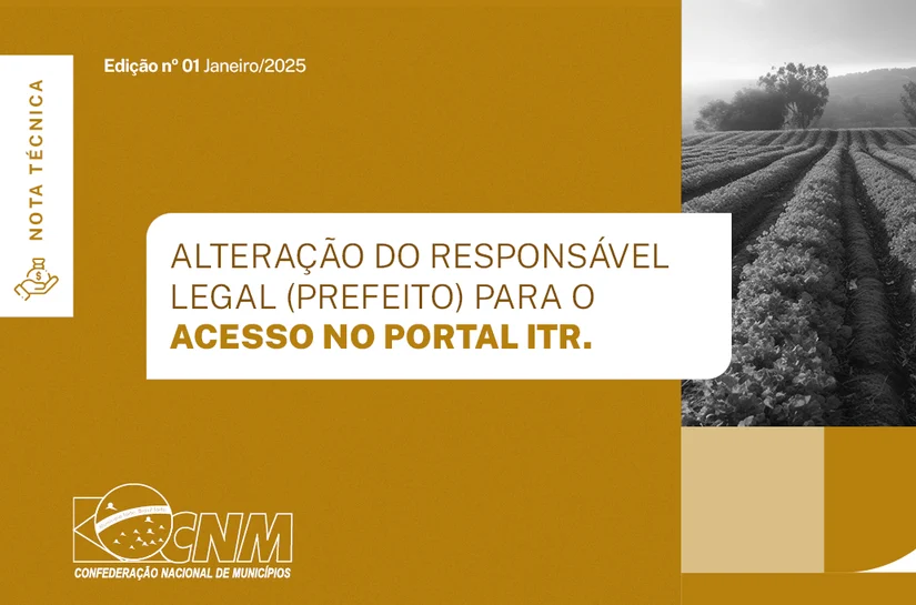 Gestores devem atualizar cadastro no Portal ITR para garantir 100% da arrecadação; CNM orienta