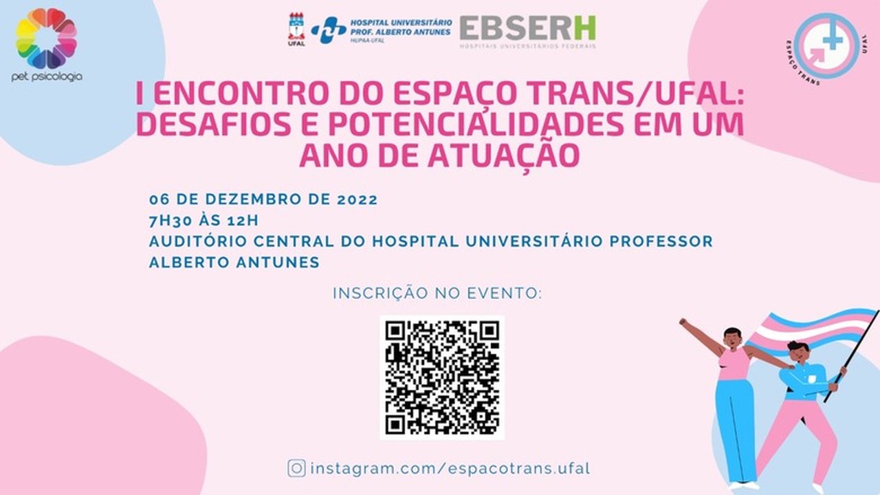 Com o tema “Desafios e Potencialidades em Um Ano de Atuação”, Espaço Trans do HU celebrará um ano de funcionamento durante encontro na terça-feira (6)