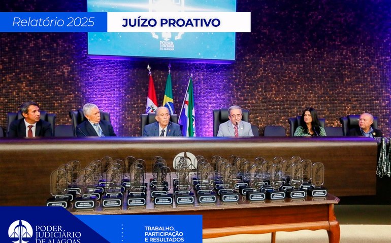 Juízo Proativo encerra 2025 com reconhecimento a 48 unidades judiciárias