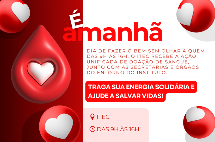 Itec promove ação unificada de doação de sangue nesta terça-feira (7)