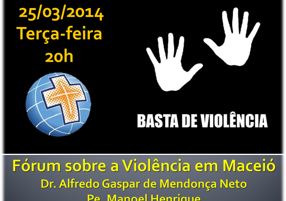 Fórum da Igreja Católica discute os números da violência em Alagoas