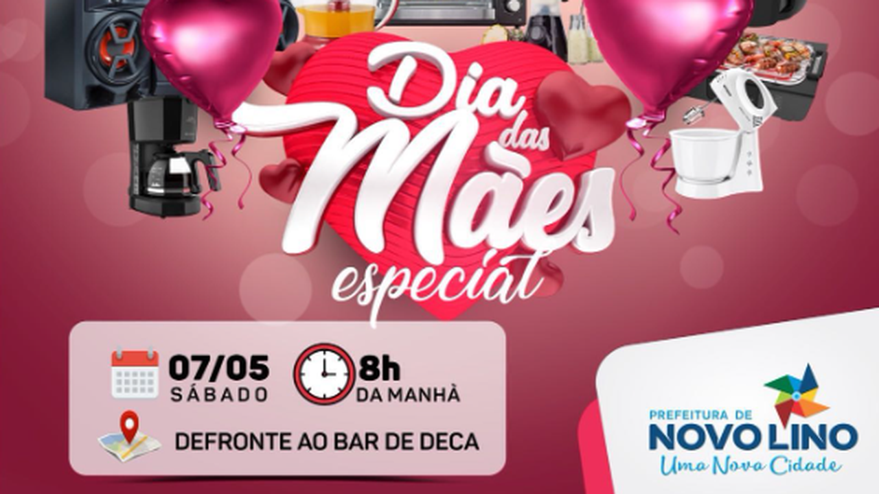 Dia das Mães será comemorado neste sábado em Novo Lino com show de prêmios