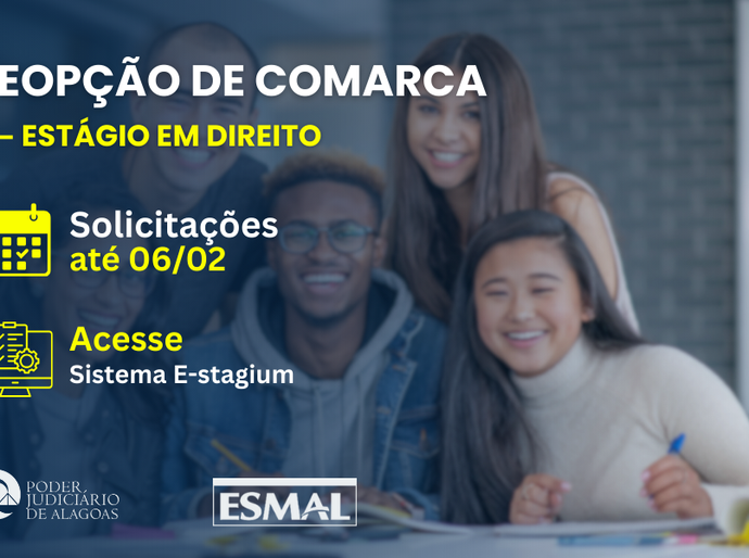 Esmal abre prazo para aprovados em seleção de estágio em Direito solicitarem reopção de comarca