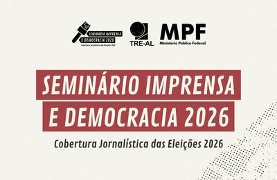 TRE/AL e MPF promovem capacitação para a imprensa sobre as Eleições