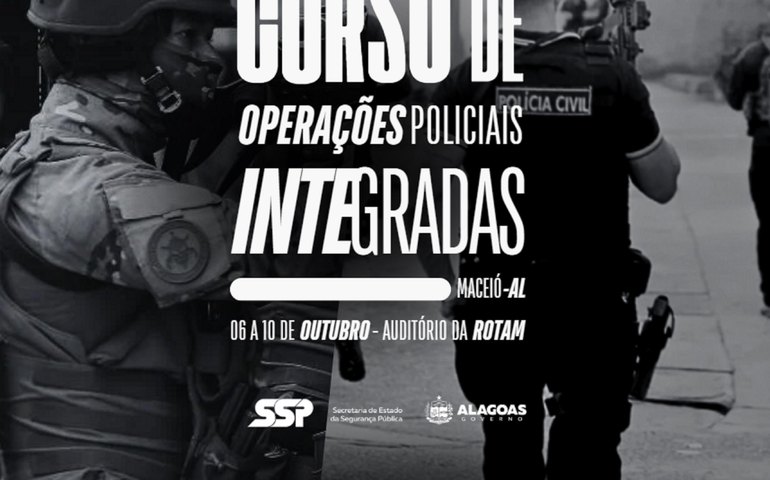 Segurança Pública promove cursos de operações policiais integradas e gestão de crises