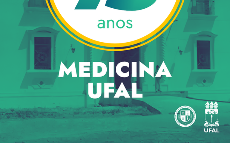 Ufal vai comemorar os 75 anos do curso de Medicina com programação especial