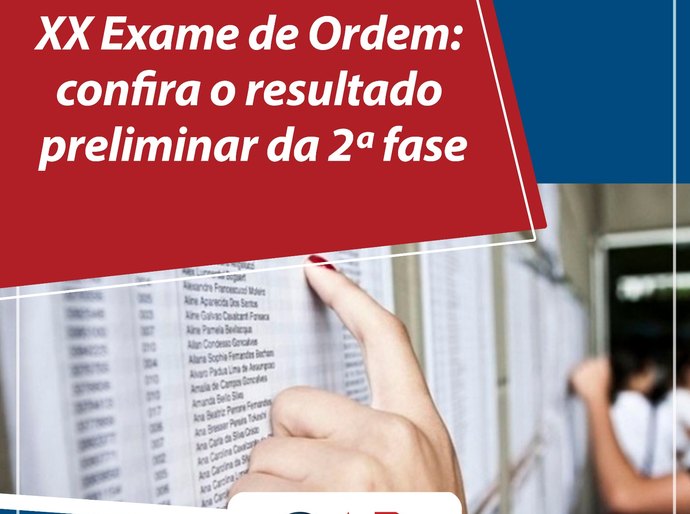 XX Exame de Ordem: confira o resultado preliminar da 2ª fase
