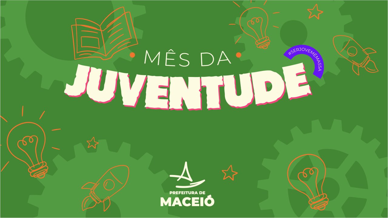 Prefeitura de Maceió promove ações para jovens em todo mês de agosto