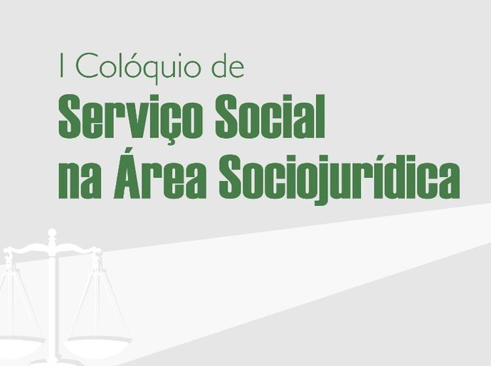 Cress/AL convoca assistentes sociais que atuam no campo sociojurídico para participarem de colóquio estadual