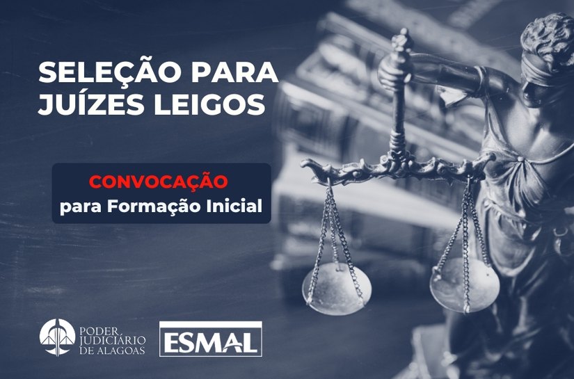 Juiz leigo: Esmal convoca aprovados para curso de formação