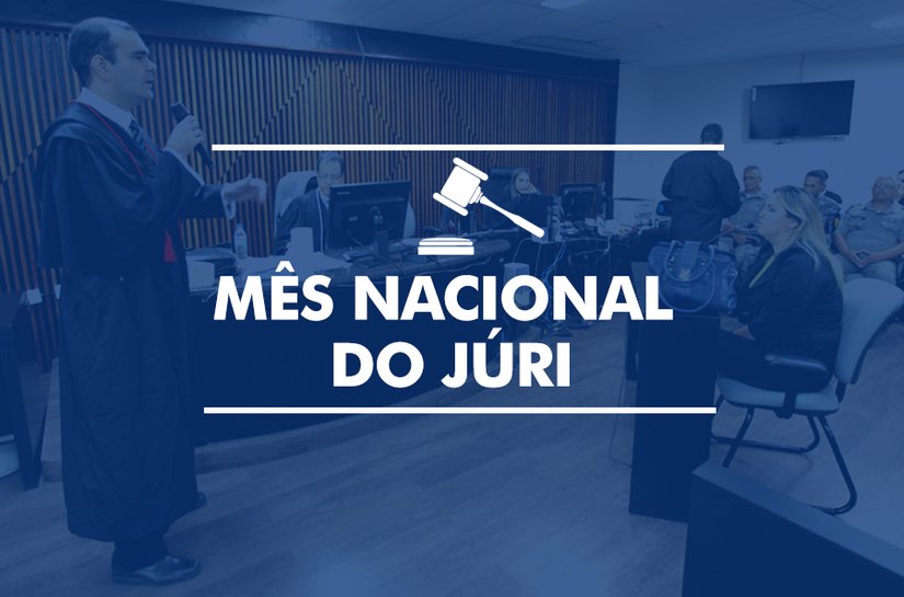Mês do Júri: Justiça julga vereador e mais cinco nesta terça-feira (8)