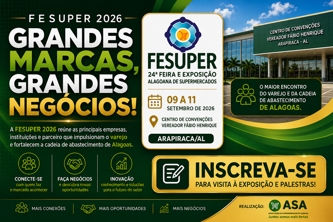 FESUPER 2026 reúne grandes marcas e parceiros e reforça a força da cadeia de abastecimento em Alagoas
