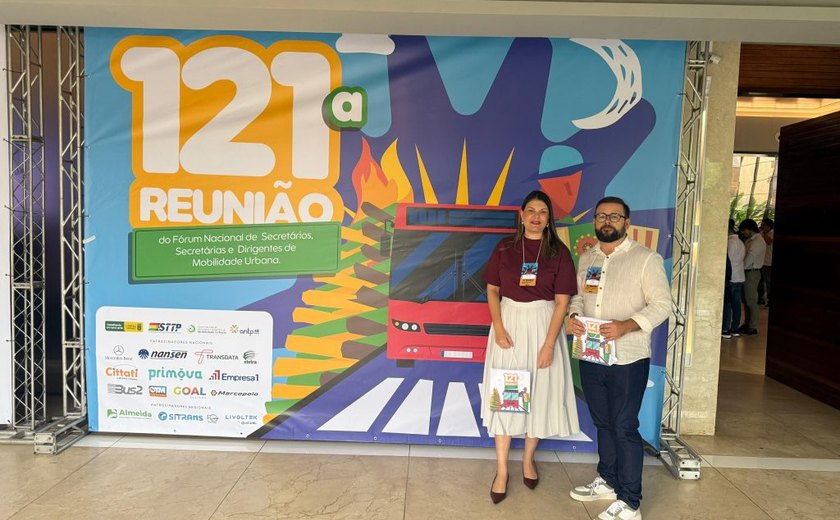 SMTT Arapiraca participa do 121° Fórum Nacional de Secretários e Dirigentes de Mobilidade Urbana