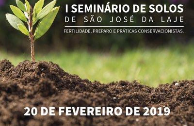 Secretaria de Agricultura de São José da Laje realiza 1º Seminário Municipal de Solos