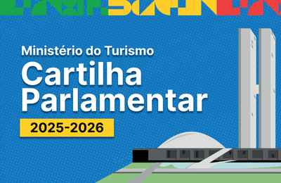 Ministério do Turismo lança a nova Cartilha Parlamentar 2025/2026