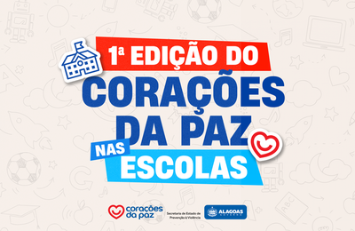 Secretaria de Prevenção à Violência lança 1ª edição do programa Corações da Paz nas Escolas