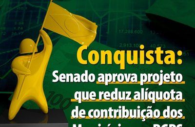 Conquista: Municípios terão redução de alíquota do INSS até 2027